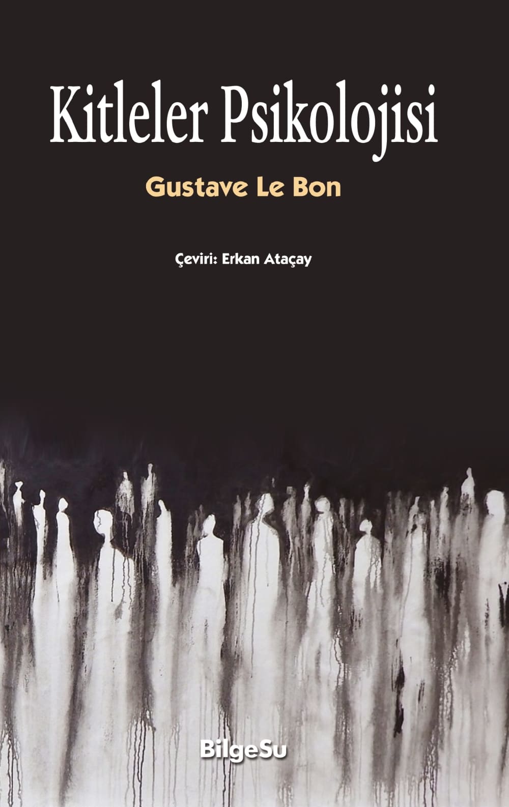 Kitleler Psikolojisi by Gustave Le Bon
