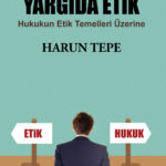 Hukukta ve Yargıda Etik