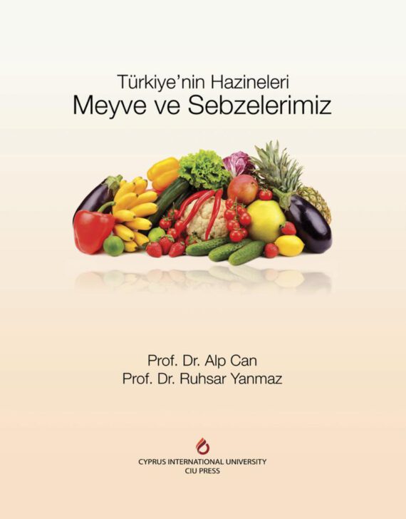 Türkiye’nin Hazineleri Meyve ve Sebzelerimiz