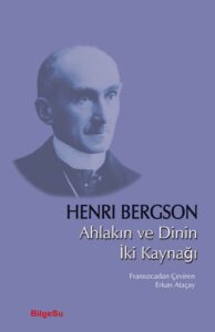 Ahlakın ve Dinin İki Kaynağı
